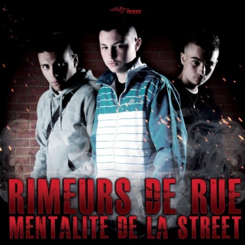 Rimeurs de Rue  - Mentalite De La Street