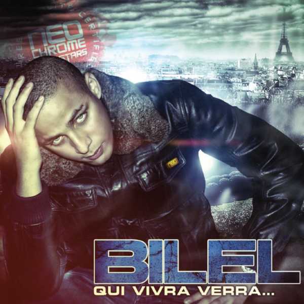 Bilel  ft Tairo  - Qui Vivra Verra