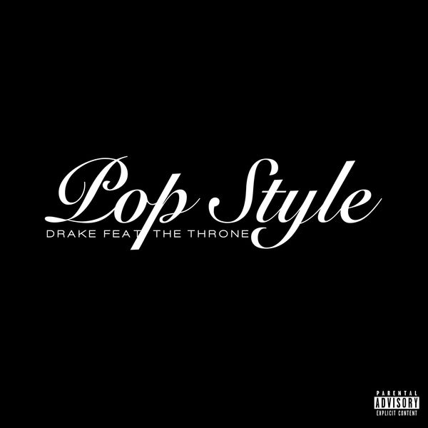 Drake  ft The Throne  - Pop Style
