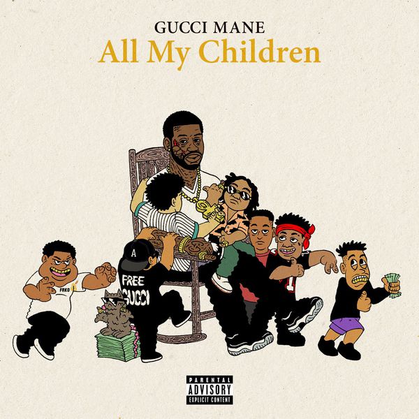 Gucci Mane  - All My Children