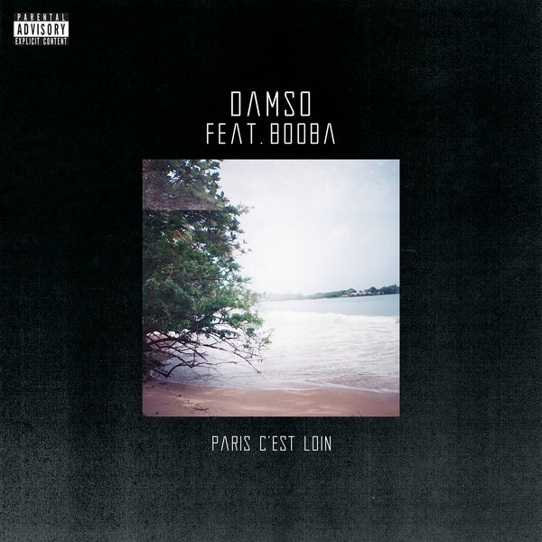 Damso  ft Booba  - Paris C'est Loin