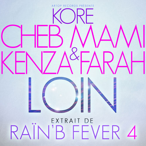 Cheb Mami  ft Kenza Farah  - Loin (Version Orientale)