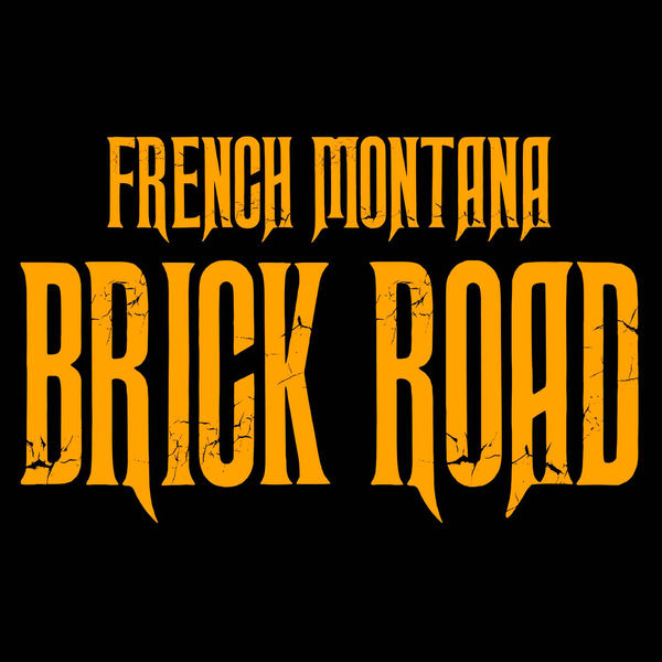 French Montana  - Brick Road
