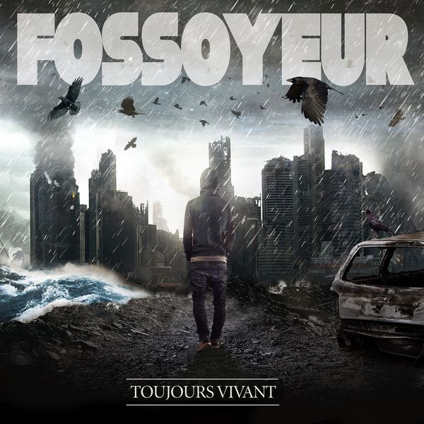 Fossoyeur  - Toujours Vivant