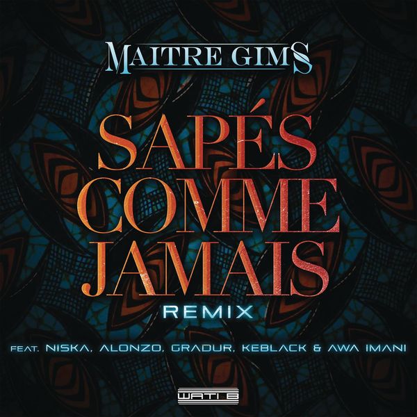 Maitre Gims  ft Niska  & Alonzo [Psy 4 Rime]  & Gradur  & Keblack  & Awa Imani  - Sapes Comme Jamais (REMIX)