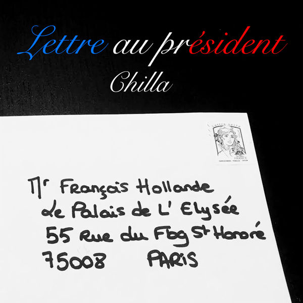 Chilla  - Lettre Au President