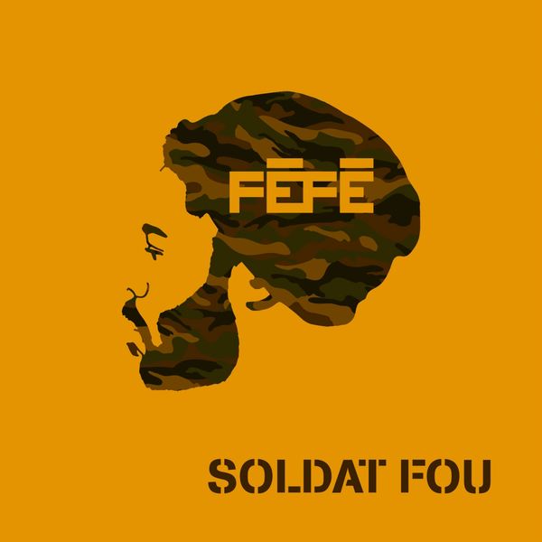 Fefe  - Soldat Fou
