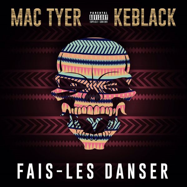 Mac Tyer [Tandem]  ft Keblack  - Fais-Les Danser