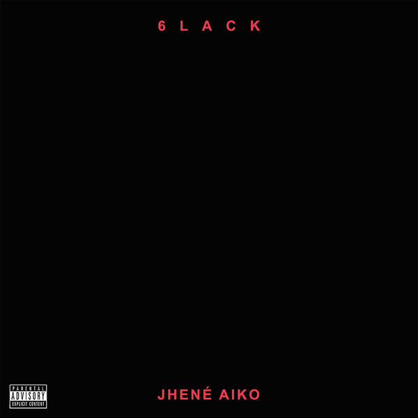 6Lack  ft Jhene Aiko  - First Fuck