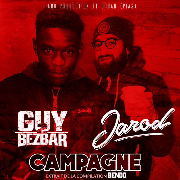 Jarod  ft Guy2Bezbar  - Campagne