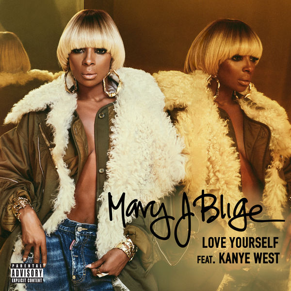 Mary J Blige  - Love Yourself
