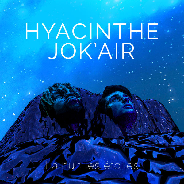 Hyacinthe  ft Jok'Air  - La Nuit Les Etoiles