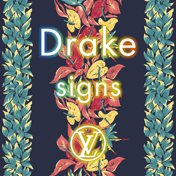 Drake  - Signs