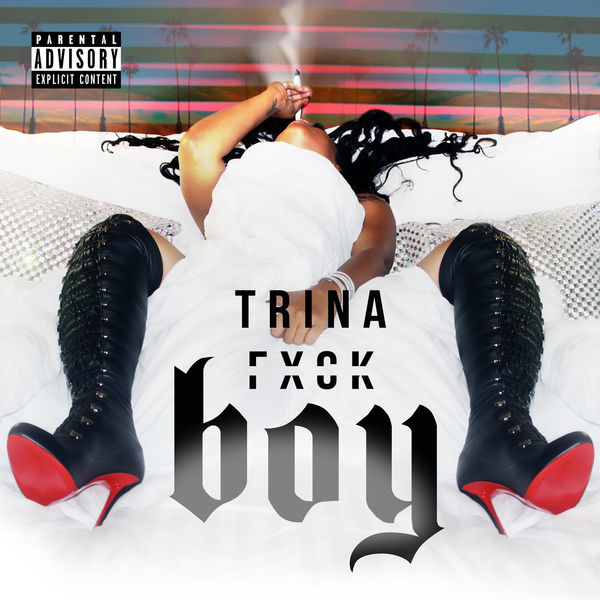 Trina  - Fuck Boy