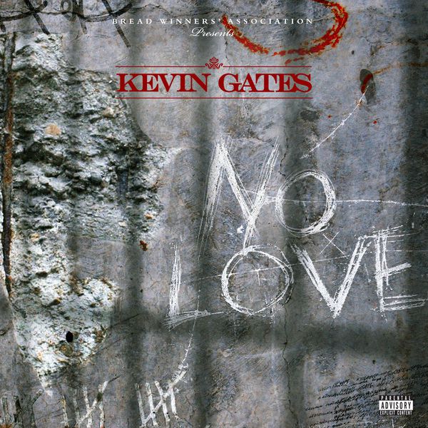 Kevin Gates  - No Love