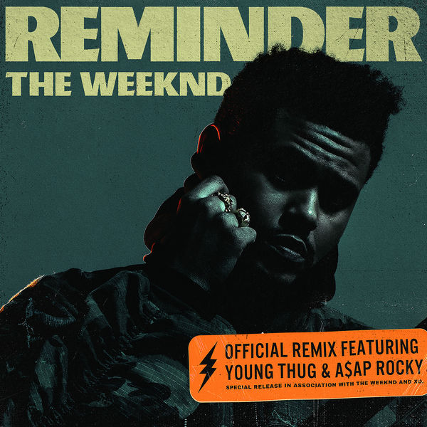The Weeknd  ft A$AP Rocky  & Young Thug  - Reminder (REMIX)