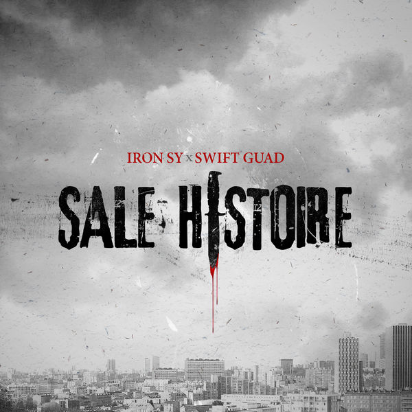 Swift Guad  ft Iron Sy  - Sale Histoire