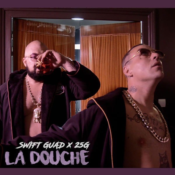 Swift Guad  ft 25G  - La Douche
