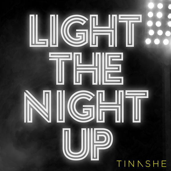 Tinashe  - Light The Night Up