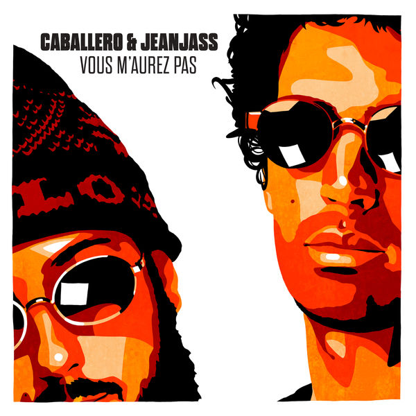Caballero  ft JeanJass  - Vous M'aurez Pas