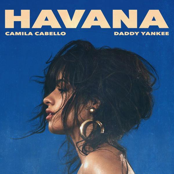 Camila Cabello  ft Daddy Yankee  - Havana (REMIX)
