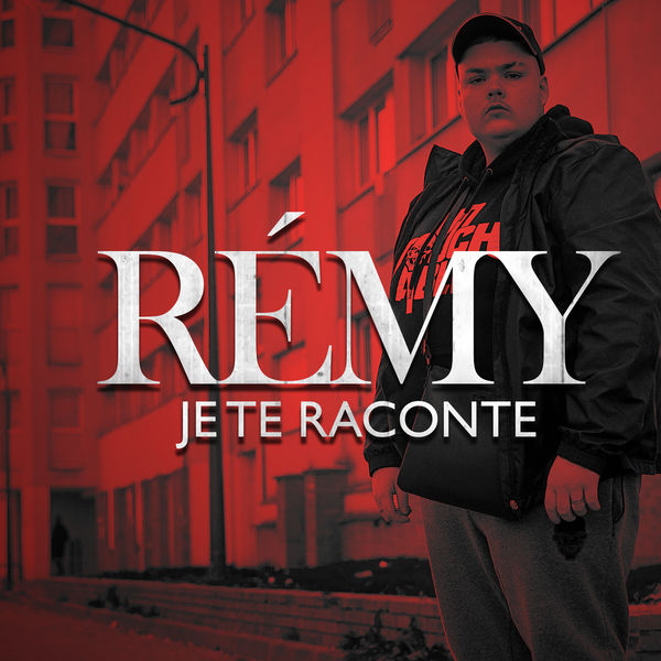 Remy  - Je Te Raconte