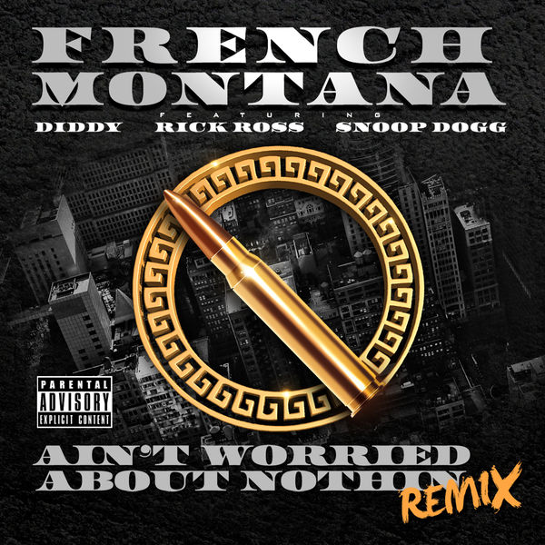 French Montana  ft Wiz Khalifa  & Lil Wayne  & T.I.  - Ain't Worried About Nothin' (REMIX)