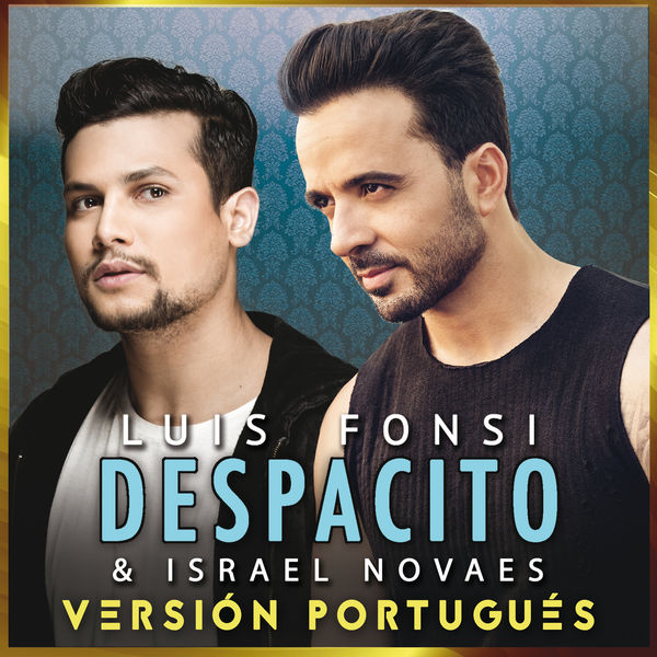 Luis Fonsi  ft Israel Novaes  - Despacito (Portugues)