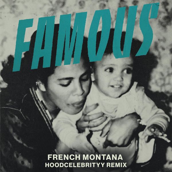 French Montana  ft Hoodcelebrityy  - Famous (REMIX)