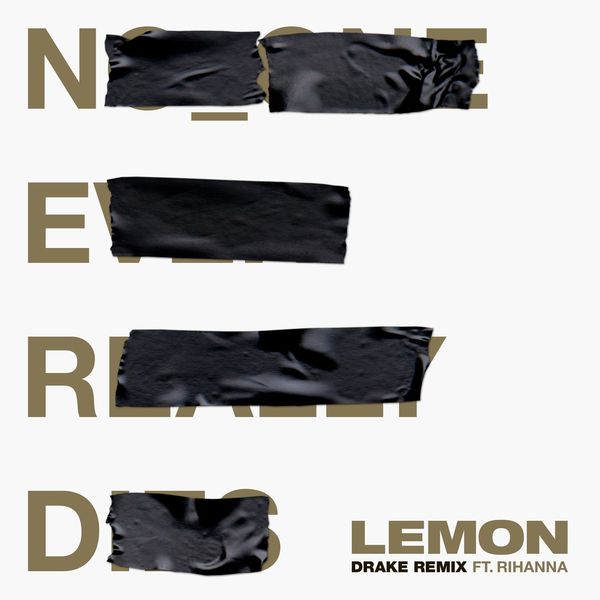 N.E.R.D  ft Rihanna  & Drake  - Lemon (REMIX)