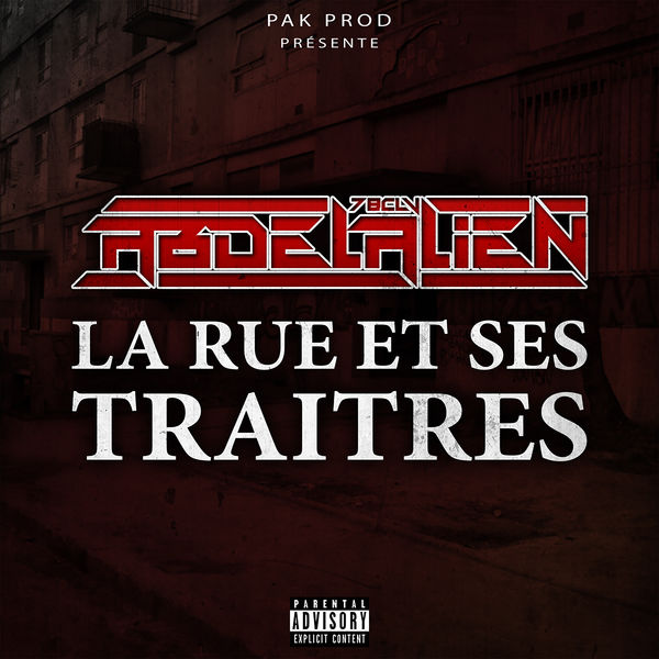 Abdelalien  - La Rue Et Ses Traitres