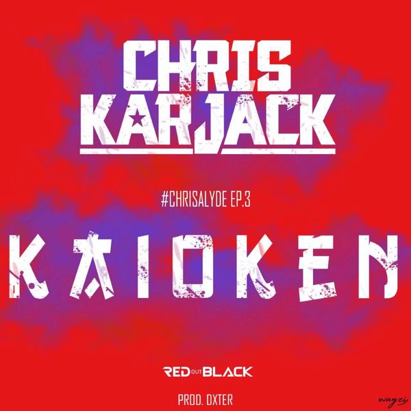 Chris Karjack  - Kaioken