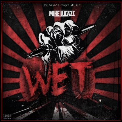 Mike Lucazz  - Wet