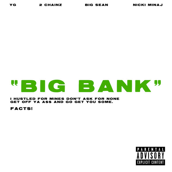 YG  ft 2 Chainz  & Big Sean  & Nicki Minaj  - Big Bank
