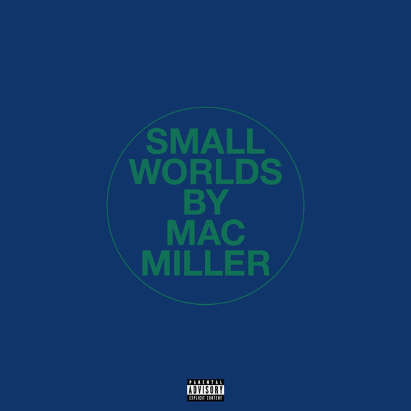 Mac Miller  - Small Worlds