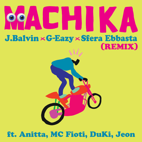 J Balvin  ft G-Eazy  & Sfera Ebbasta  - Machika (REMIX)