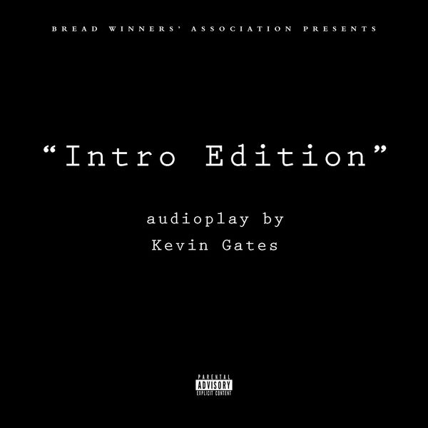 Kevin Gates  - Intro Edition