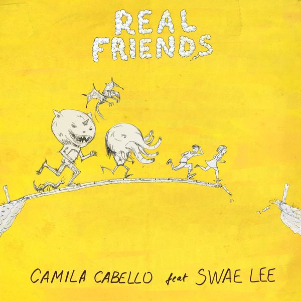 Camila Cabello  ft Swae Lee  - Real Friends