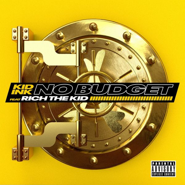 Kid Ink  ft Rich The Kid  - No Budget