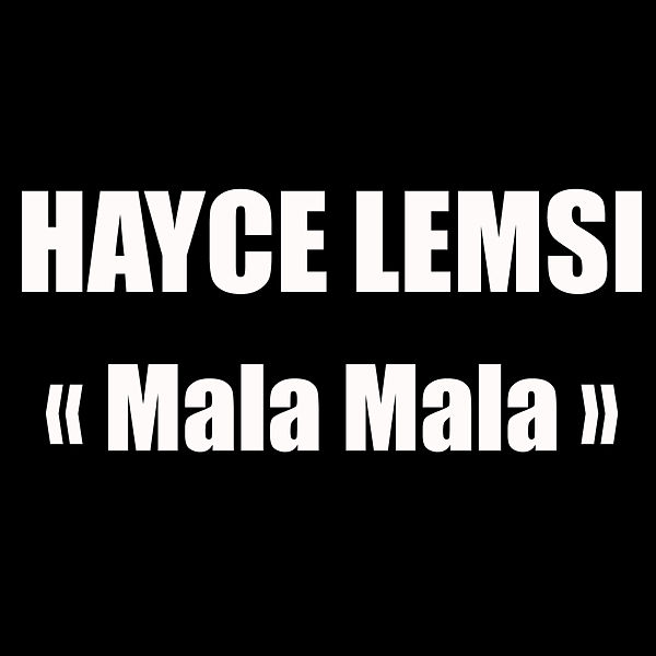 Hayce Lemsi  ft Enzo Dong  - Mala Mala
