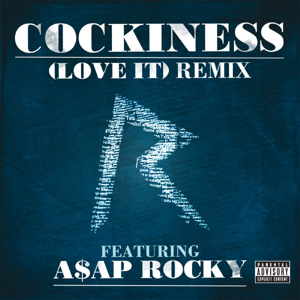 Rihanna  ft ASAP Rocky  - Cockiness (REMIX)