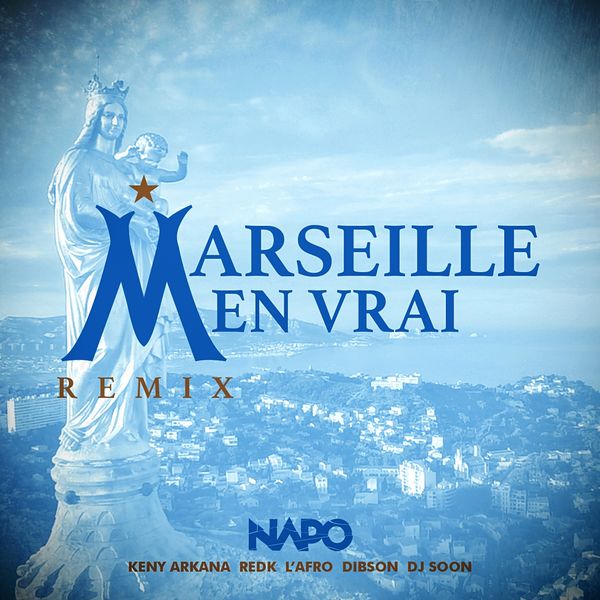 Napo  ft Keny Arkana  & R.E.D.K. [Carpe Diem]  & Kalash l'Afro [Berreta]  & Dibson  - Marseille En Vrai (REMIX)