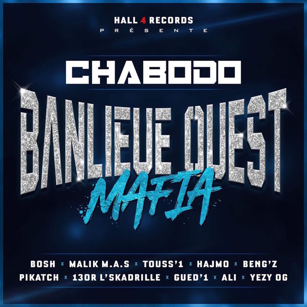 Chabodo  - Banlieue Ouest Mafia