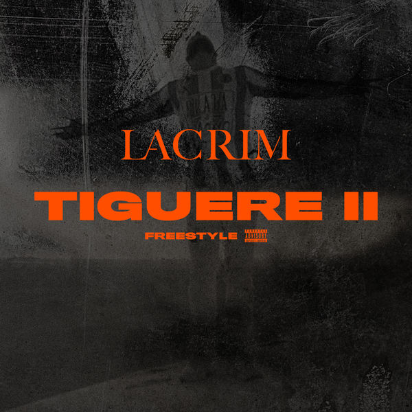 Lacrim  - Tiguere 2