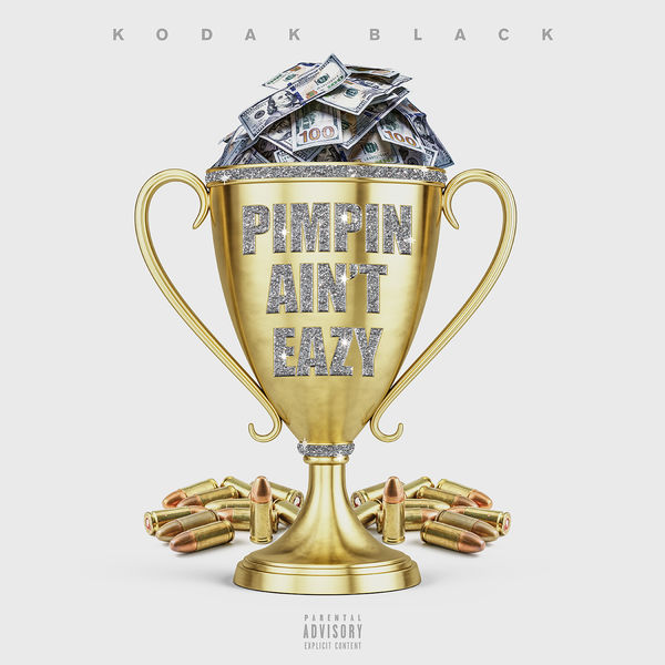 Kodak Black  - Pimpin Ain't Eazy