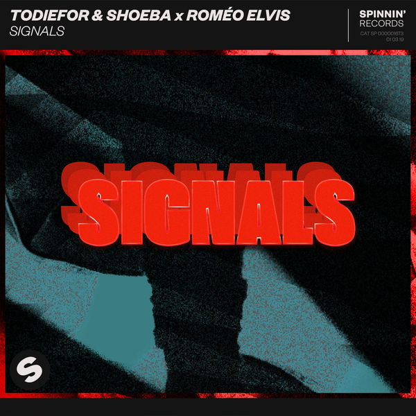 Todiefor  ft SHOEBA  & Romeo Elvis  - Signals