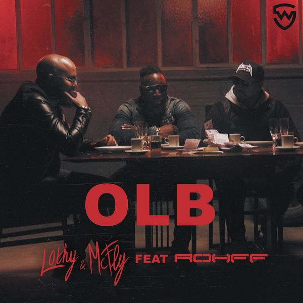 Lothy & McFly  ft Rohff  - OLB