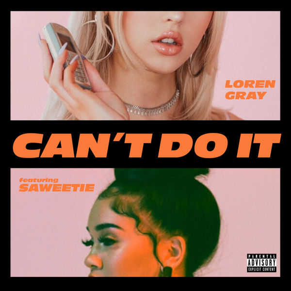 Loren Gray  ft Saweetie  - Can't Do It