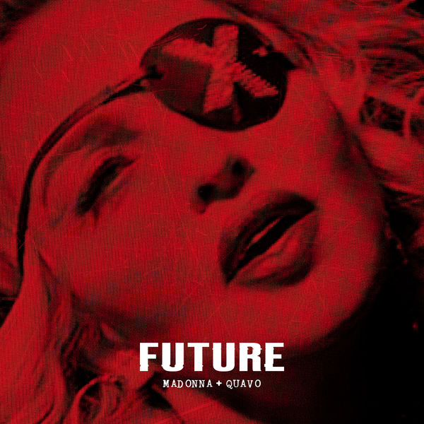 Madonna  ft Quavo  - Future