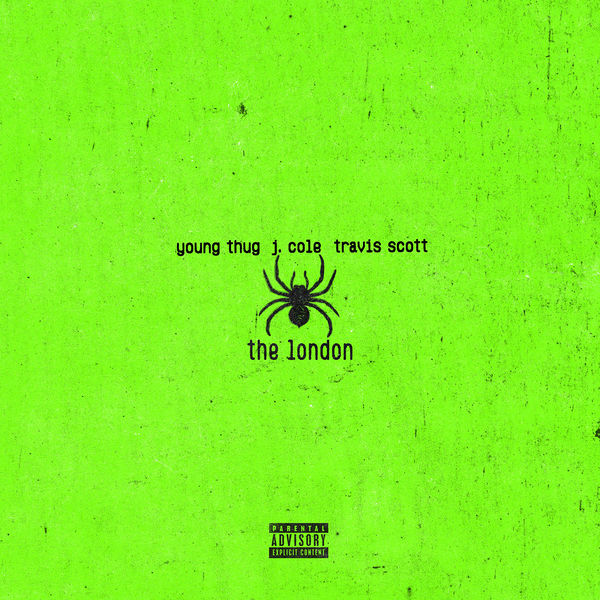 Young Thug  ft J. Cole  & Travis Scott  - The London